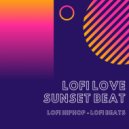 Lofi Luv - Sunset Beat ()