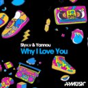 Styv.V & Yannou - Why I Love You (Radio Edit)