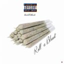 Black70black - Roll A Blunt ()