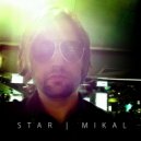 Mikal - Star ()