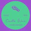Curtis Wax - Higher Dimension ()