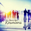 Makia Blue - Reunions