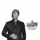 John Legend - A Good Night
