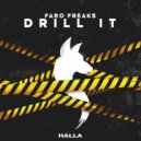 Faro Freaks - Drill It
