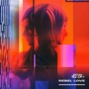 PLS&TY - Rebel Love