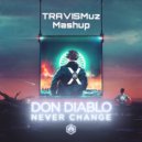 Don Diablo - NEVER CHANGE