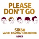 Six60 - Please Don't Go