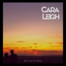 Cara Leigh - Won\'t Let You Down (Original Mix)