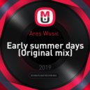 Ares Wusic - Early summer days (Original mix)