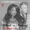 The Terri Green Project feat. Fontaine Burnett - What A Feeling