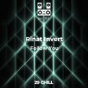 Rinat Invert - Follow You (Original Mix)