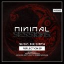 Susio, Mr. Smith - Conclusion (2nd Noise, Guti Legatto, Roberto Apodaca Remix)