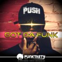 The Push - Got Da Funk (Original Mix)