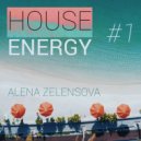 DJ Alena Zelensova - House Energy #1 ()