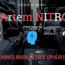 Artem NITRO - Techno Industry party 3 (Promo)