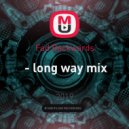 Fad Backwards - long way (mix)