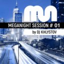 DJ KHLYSTOV - MEGANIGHT