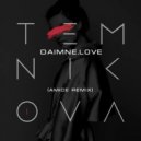 Елена Темникова - Daimne.Lovе (Amice Remix)