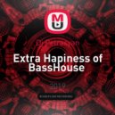 Dj Petrasyan - Extra Hapiness of BassHouse ()