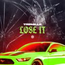 Tremille. - Lose It