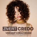 Zivert - Credo (Vincent & Diaz Remix)