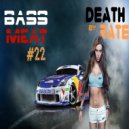 DEATH RATE - BASS MEAT #22 (mix podcast)