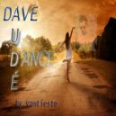 Van Vantiesto present .. - 99 - Dave Aude .. To discover