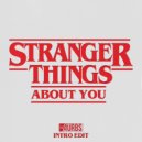 Kyle Dixon & Michael Stein x Habstrakt - Stranger Things About You