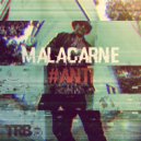 Malacarne - #Anti