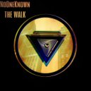 NoOneKnown - Walkin (Original Mix)