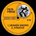 Filta Freqz - Heaven Knows (Original Mix)