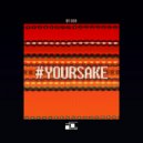 Fabrizio Parisi  &  The Editor  &  Dia  - #yoursake (feat. Dia) (Ahmet KILIC Remix)