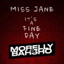 Miss Jane - It's A Fine Day