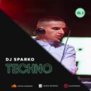 DJ SPARKO - TECHNO (VOL.9)