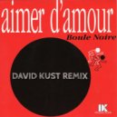 Boule Noire - Aimer D'Amour