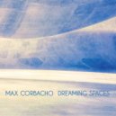 Max Corbacho - Dreaming Spaces (Original Mix)