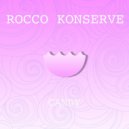Rocco Konserve - Candy