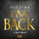 Rey Jama & Marka & Madness - I\'M Back (feat. Marka & Madness) ()