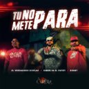 El Verdadero Koflah & Omarlin El Patry & LA CATEDRAL TV & DINNY MR. AMERICA - TU NO METE PARA (feat. DINNY MR. AMERICA) ()