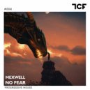 Mexwell - No Fear (Original Mix)