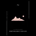 Kitness & MŌZ - Something About Your Love