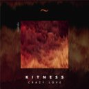 Kitness - Crazy Love (Original Mix)