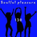 dj starfrit - Soulful Pleasure 129 ()