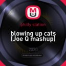 philly station - blowing up cats (Joe Q mashup)