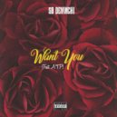 SB DeVinchi & A.T.P - Want You (feat. A.T.P) ()