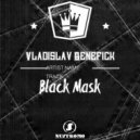 Vladislav Benefick - Black Mask