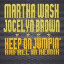 Todd Terry feat. Martha Wash & Jocelyn Brown - Keep On Jumpin\' (Rafael M Remix)