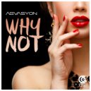 Aevasyon - Why Not!