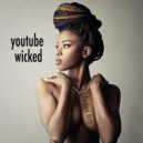 Facebook Nasty - Youtube Wicked
