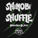 FiASKO - SHiNOBi SHUFFLE (Hidden Bass No Jutsu)